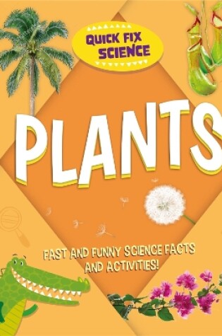 Cover of Quick Fix Science: Plants