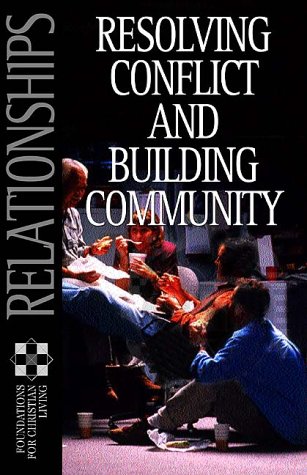 Cover of Relationships: Resolving Conflict and Building Community