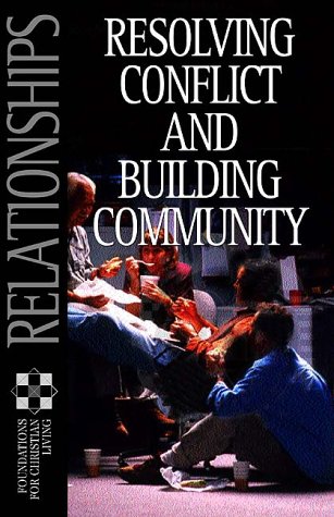 Book cover for Relationships: Resolving Conflict and Building Community