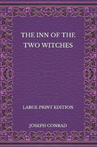 Cover of The Inn of the Two Witches - Large Print Edition