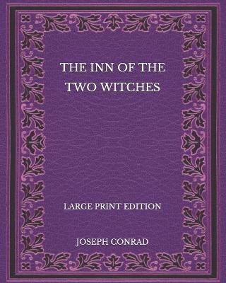 Book cover for The Inn of the Two Witches - Large Print Edition