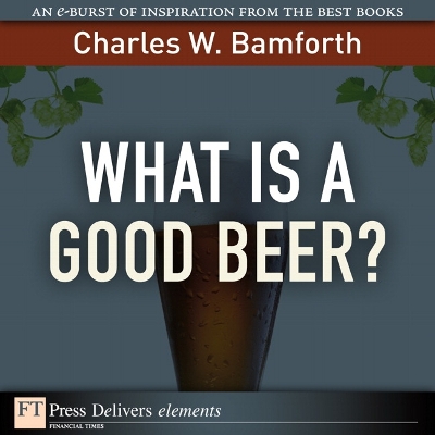 Book cover for What Is a Good Beer?