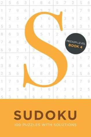 Cover of Sudoku 100 Puzzles with Solutions. Medium Level Book 4