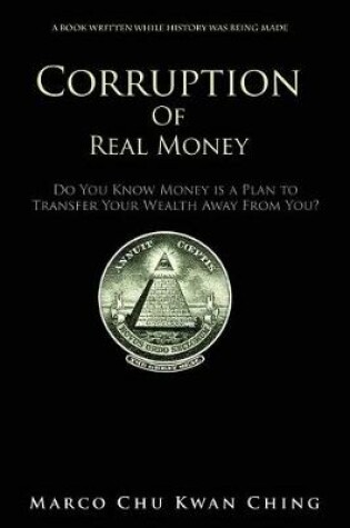 Cover of Corruption of Real Money