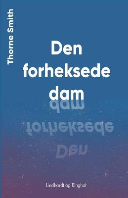 Book cover for Den forheksede dam
