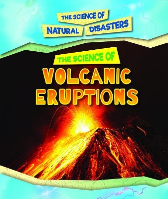 Book cover for The Science of Volcanic Eruptions