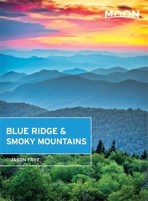 Book cover for Moon Blue Ridge & Smoky Mountains (2nd ed)