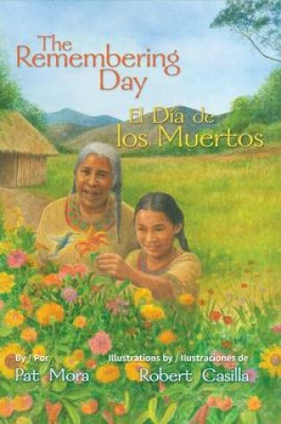 Cover of The Remembering Day / El Dia de Los Muertos