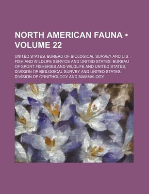 Book cover for North American Fauna (Volume 22)