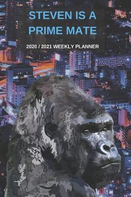 Book cover for 2020 / 2021 Two Year Weekly Planner For Steven Name - Funny Gorilla Pun Appointment Book Gift - Two-Year Agenda Notebook