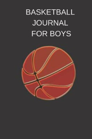 Cover of Basketball Journal for Boys