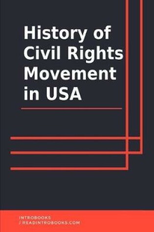 Cover of History of Civil Rights Movement in USA