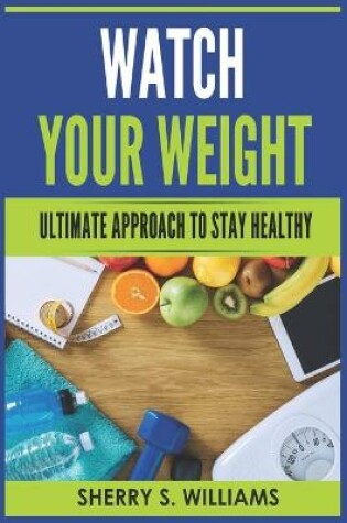 Cover of Watch Your Weight