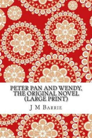 Cover of Peter Pan and Wendy, the Original Novel