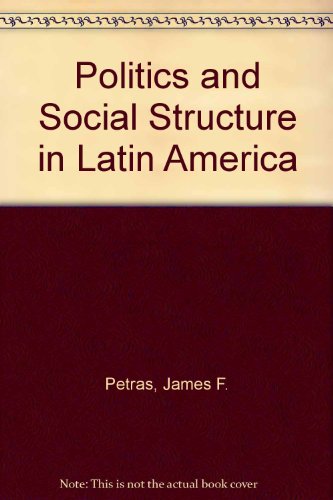 Book cover for Politics and Social Structure in Latin America