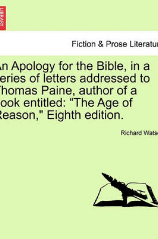 Cover of An Apology for the Bible, in a Series of Letters Addressed to Thomas Paine, Author of a Book Entitled