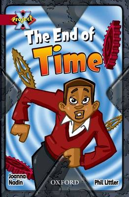 Book cover for Project X: Y6 Red Band: Time Cluster: The End of Time