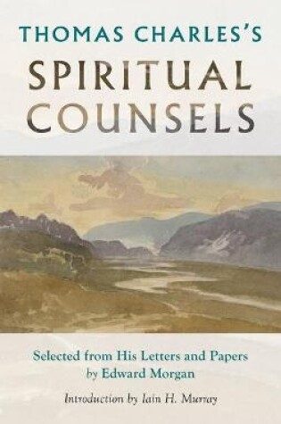 Cover of Thomas Charles's Spiritual Counsels