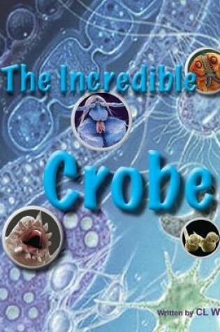 Cover of The Incredible Crobes