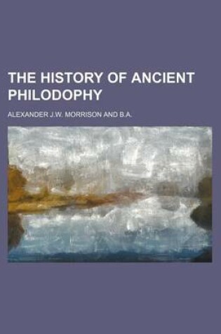 Cover of The History of Ancient Philodophy