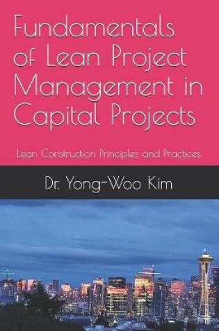 Cover of Fundamentals of Lean Project Management in Capital Projects