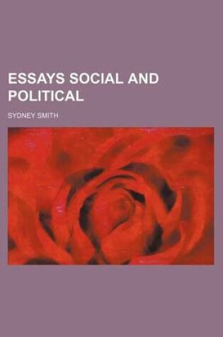 Cover of Essays Social and Political