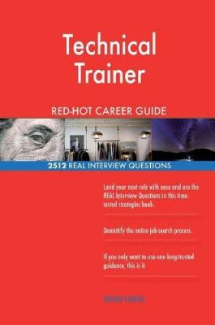 Cover of Technical Trainer RED-HOT Career Guide; 2512 REAL Interview Questions