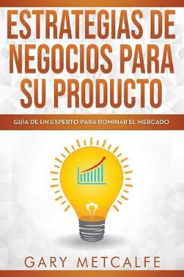 Cover of Estrategia de Negocios Para Sus Productos