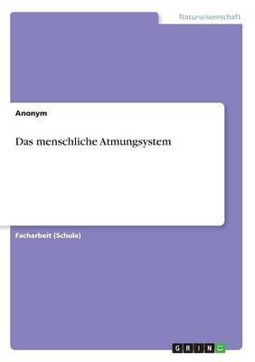 Book cover for Das menschliche Atmungsystem