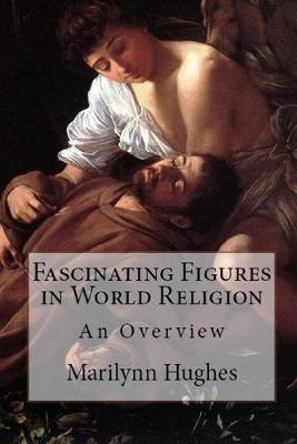 Book cover for Fascinating Figures in World Religions: An Overview