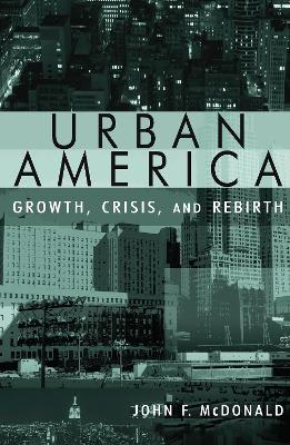 Book cover for Urban America: Growth, Crisis, and Rebirth