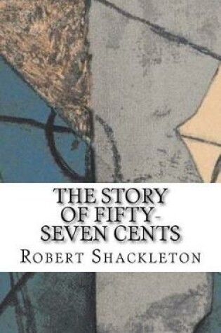 Cover of The Story of Fifty-Seven Cents