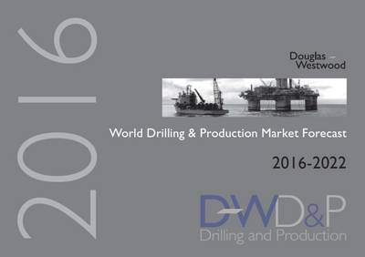 Book cover for World Drilling & Production Market Forecast 2016-2022