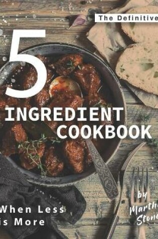 Cover of The Definitive 5-Ingredient Cookbook