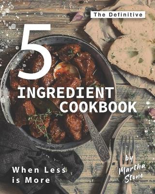 Book cover for The Definitive 5-Ingredient Cookbook