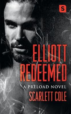 Book cover for Elliott Redeemed (Pod Original)