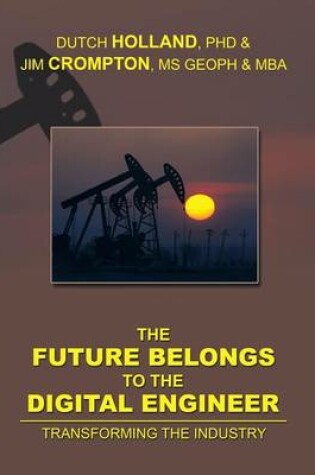 Cover of The Future Belongs to the Digital Engineer