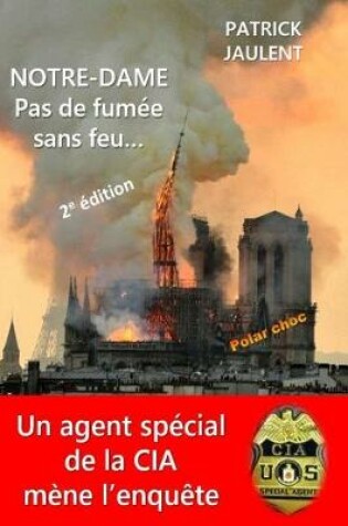 Cover of NOTRE-DAME - Pas de fumée sans feu...