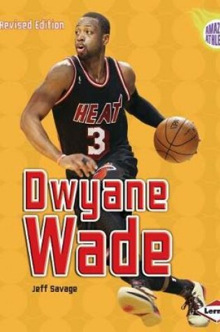 Cover of Dwyane Wade, 2nd Edition
