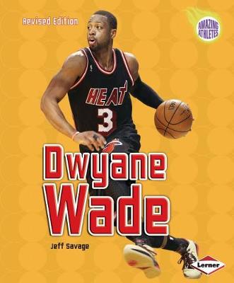 Book cover for Dwyane Wade, 2nd Edition