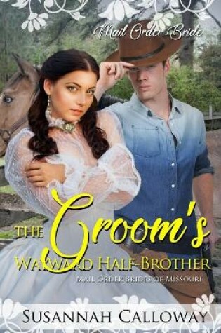 Cover of The Groom's Wayward Half-Brother