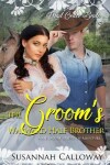 Book cover for The Groom's Wayward Half-Brother