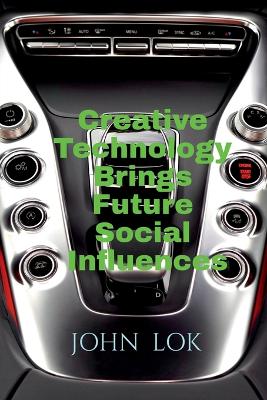 Book cover for Creative Technology Brings Future Social Influences