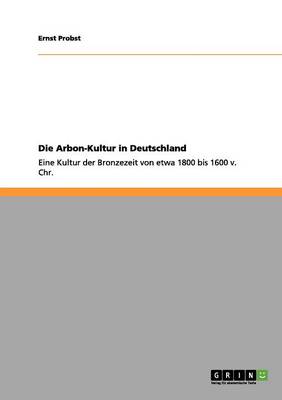 Book cover for Die Arbon-Kultur in Deutschland