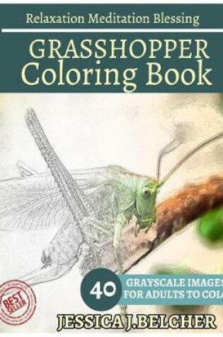 Cover of Grasshopper Coloring Book for Adults Relaxation Meditation Blessing