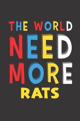 Book cover for The World Need More Rats