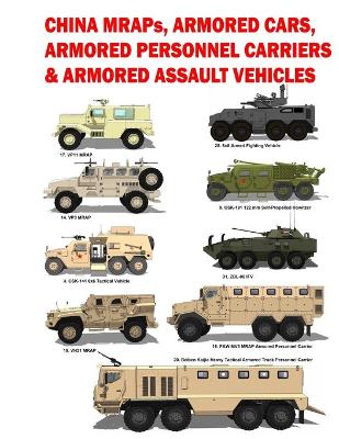 Book cover for China MRAPS, Armored Cars, Armored Personnel Carriers & Armored Assault Vehicles