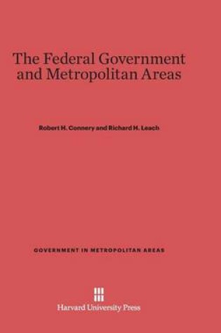 Cover of The Federal Government and Metropolitan Areas