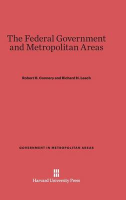 Book cover for The Federal Government and Metropolitan Areas