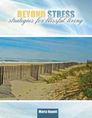 Book cover for Beyond Stress: Strategies for Blissful Living